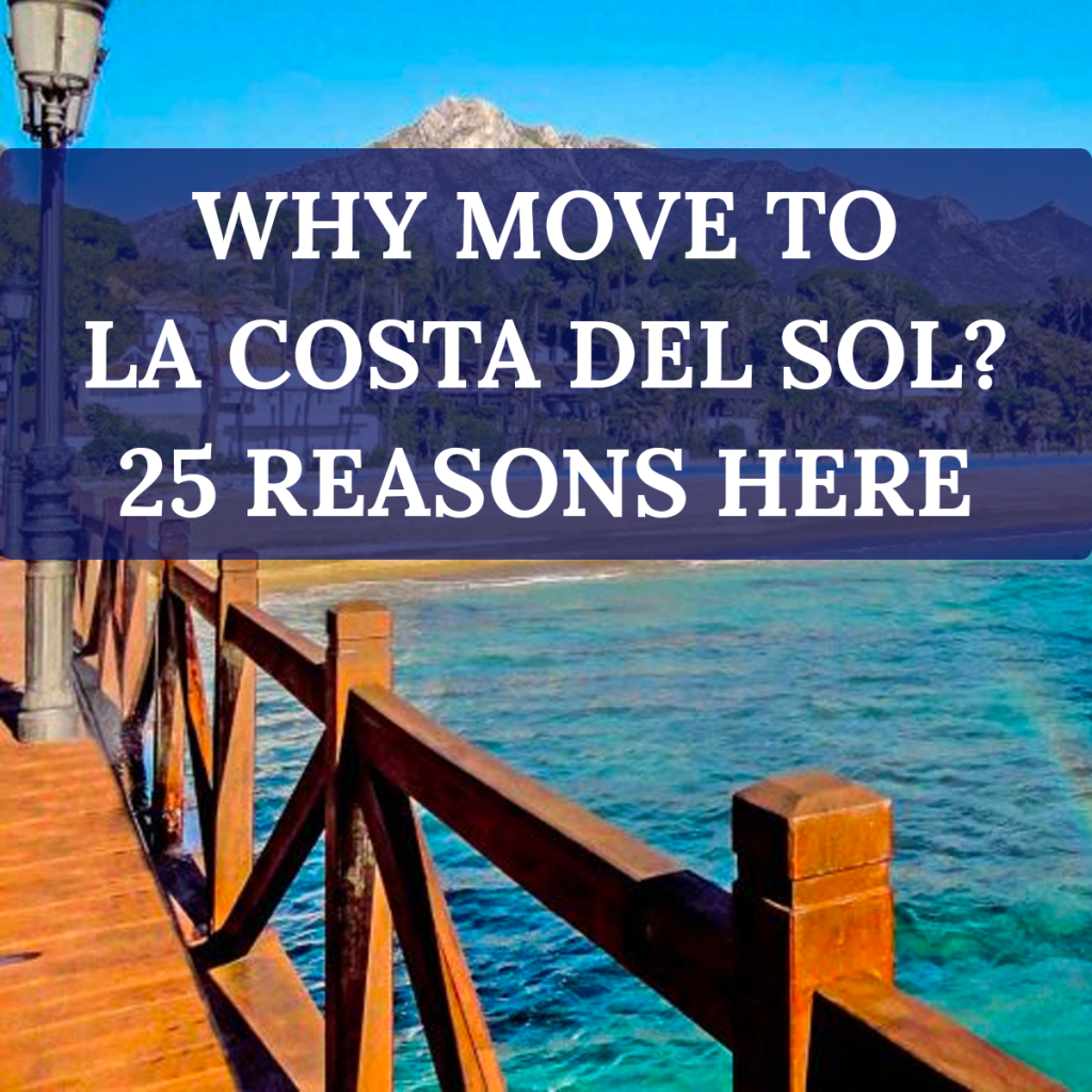 why move to la costa del sol